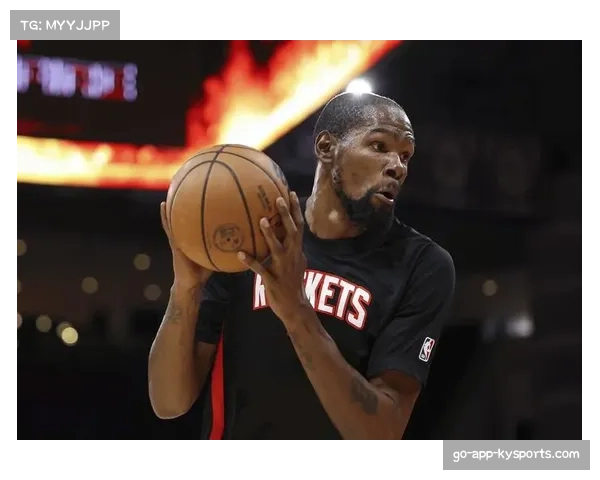 火箭防守效率跃居联盟第三 杜兰特加盟填补唯一漏洞